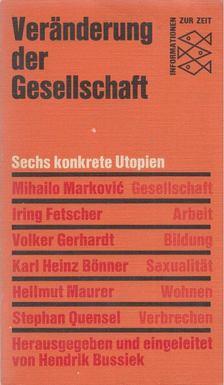 BUSSIEK, HENDRIK - Veränderung der Gesellschaft [antikvár]