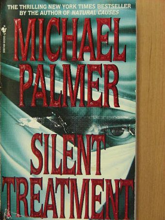 Michael Palmer - Silent Treatment [antikvár]