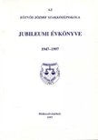 Az Eötvös József Szakközépiskola Jubileumi Évkönyve 1947-1997 [antikvár]
