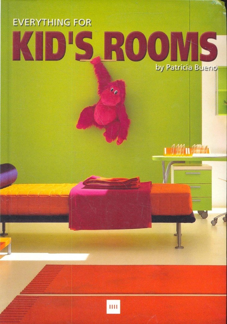BUENO, PATRICIA - Everything for Kid's Rooms [antikvár]