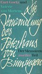 GOETZ, CURT - MARTENS, VALÉRIE VON - Die Verwandlung des Peterhans von Binningen [antikvár]