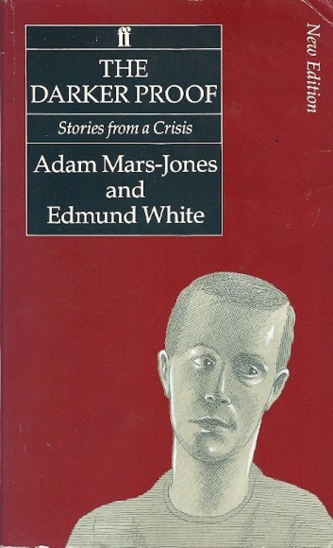 MARS-JONES, ADAM, WHITE, EDMUND - The Darker Proof [antikvár]