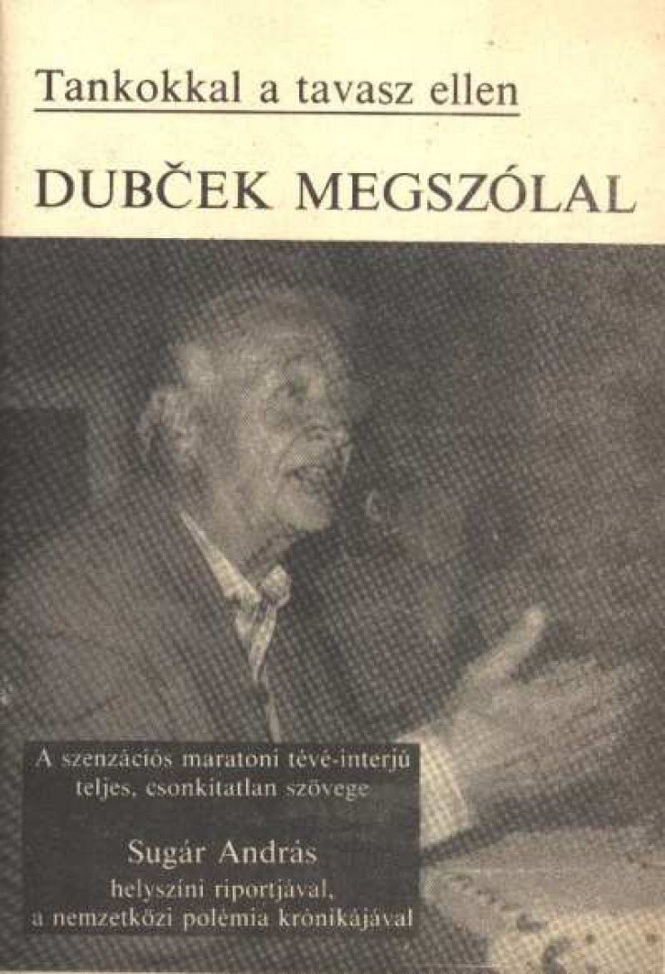 Sugár András - Dubcek megszólal [antikvár]