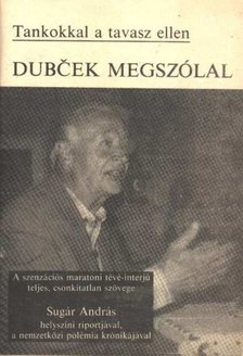 Sugár András - Dubcek megszólal [antikvár]