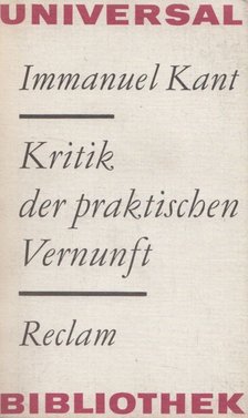 Immanuel Kant - Kritik der praktischen Vernunft [antikvár]