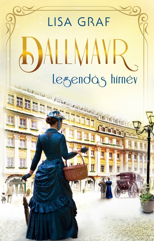 Lisa Graf - Dallmayr 4. - Legendás hírnév [eKönyv: epub, mobi]