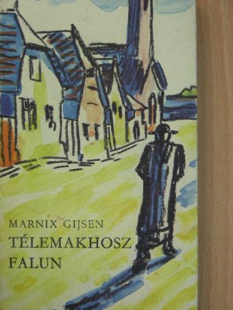 Marnix Gijsen - Télemakhosz falun [antikvár]
