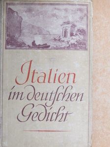 Franz Grillparzer - Italien im Deutschen Gedicht [antikvár]