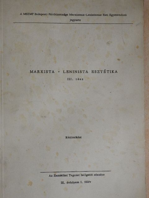 Fövény Lászlóné - Marxista-Leninista esztétika III. [antikvár]