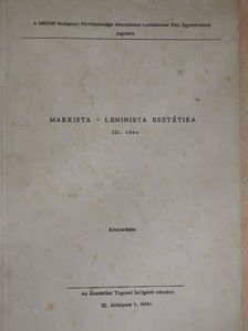Fövény Lászlóné - Marxista-Leninista esztétika III. [antikvár]