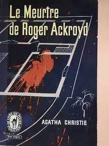 Agatha Christie - Le Meurtre de Roger Ackroyd [antikvár]