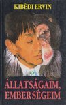 KIBÉDI ERVIN - Állatságaim, emberségeim (dedikált) [antikvár]