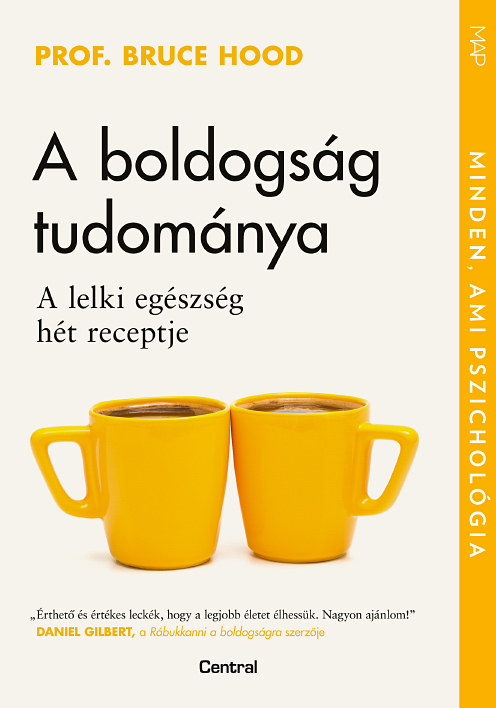 prof. Bruce Hood - A boldogság tudománya