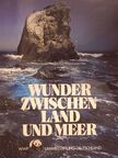 Wunder Zwischen Land und Meer [antikvár]