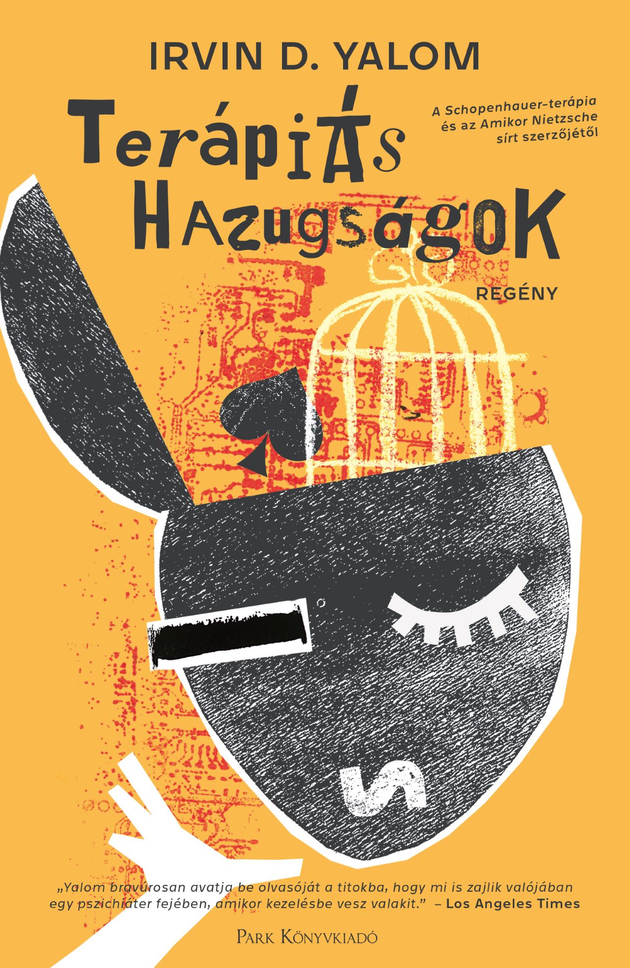 IRVIN YALOM - Terápiás hazugságok