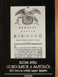 Erőss Attila - Gondolatok a sajtóról (dedikált példány) [antikvár]