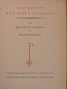 Heinrich Schäfer - Die Kunst des alten Orients [antikvár]