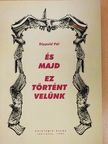 Dippold Pál - És majd ez történt velünk [antikvár]