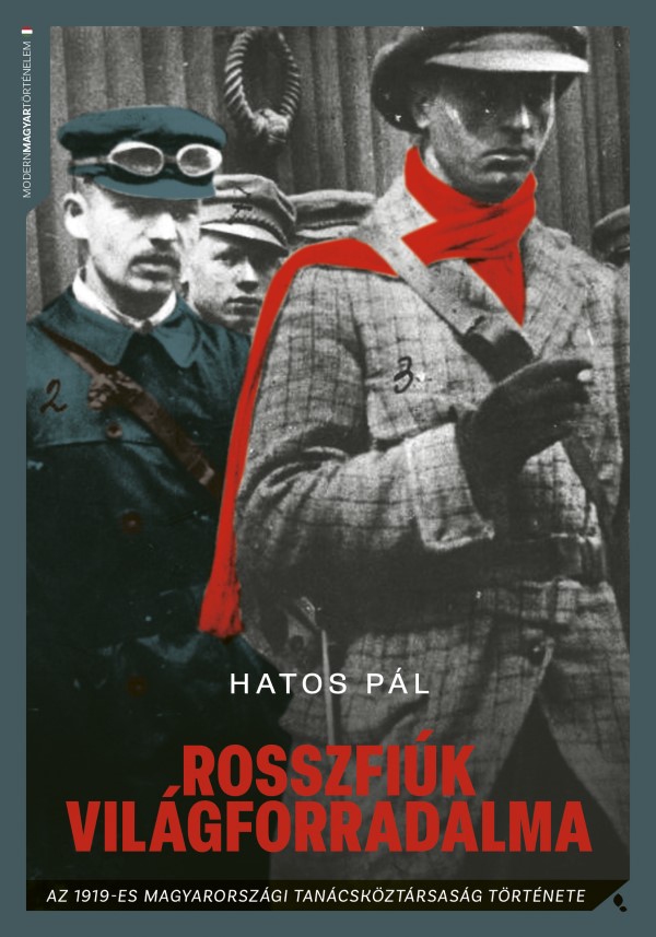 Hatos Pál - Rosszfiúk világforradalma [eKönyv: epub, mobi]