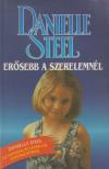 Danielle Steel - Erősebb a szerelemnél [antikvár]