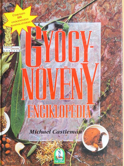 Michael Castleman - Gyógynövény enciklopédia [antikvár]