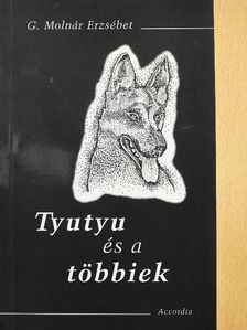 G. Molnár Erzsébet - Tyutyu és a többiek [antikvár]