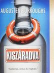 Augusten Burroughs - Kiszáradva [antikvár]
