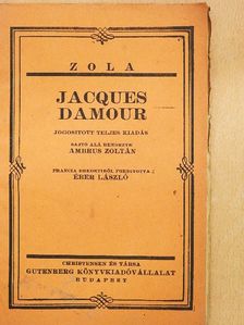 Emile Zola - Jacques Damour/Nais Micoulin/Stendhal [antikvár]