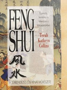 Terah Kathryn Collins - Feng Shui [antikvár]