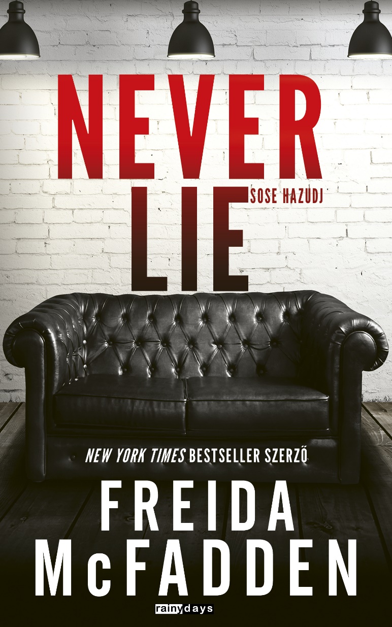Freida McFadden - Never Lie - Sose hazudj! [eKönyv: epub, mobi]