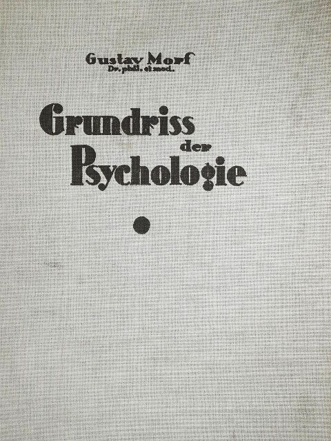 Gustav Morf - Grundriss der Psychologie [antikvár]