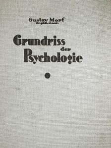 Gustav Morf - Grundriss der Psychologie [antikvár]