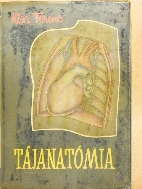 Dr. Donáth Tibor - Tájanatómia [antikvár]