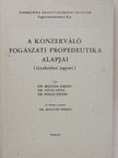 Dr. Holló József - A konzerváló fogászati propedeutika alapjai [antikvár]