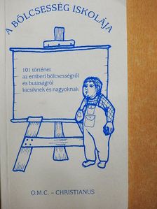 Csanád Béla - A bölcsesség iskolája [antikvár]