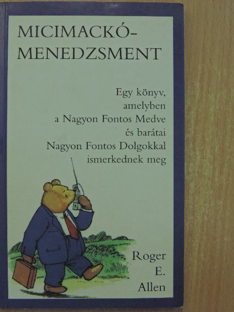 Roger E. Allen - Micimackó-menedzsment [antikvár]