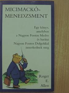 Roger E. Allen - Micimackó-menedzsment [antikvár]