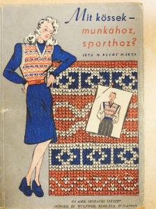 M. Recht Márta - Mit kössek - munkához, sporthoz? [antikvár]