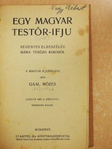 Gaál Mózes - Egy magyar testőr-ifju/Bem hadsegéde/A császár igérete/A renegát/Skrobanyek úr [antikvár]