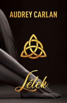 Audrey Carlan - Lélek [antikvár]
