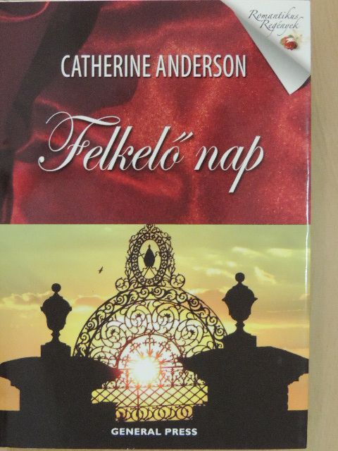 Catherine Anderson - Felkelő nap [antikvár]