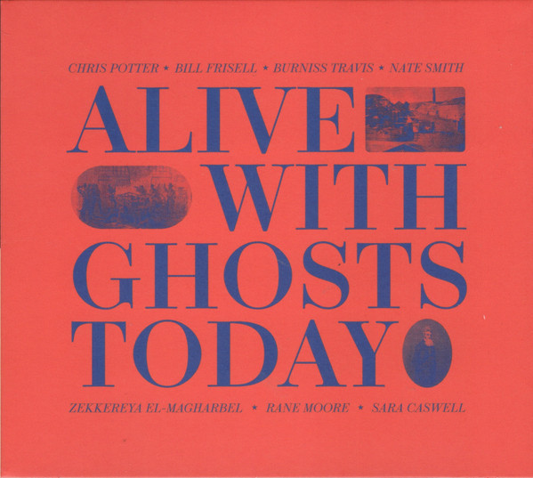 CHRIS POTTER - ALIVE WITH GHOSTS TODAY CD CHRIS POTTER