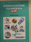 Dr. Vas Miklós - Környezetünk technikája 9-10. [antikvár]