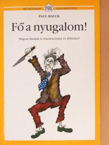 Paul Hauck - Fő a nyugalom! [antikvár]