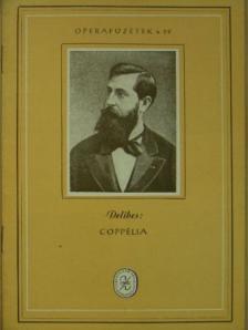 Delibes - Delibes: Coppélia [antikvár]