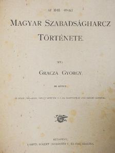 Gracza György - Az 1848-49-iki magyar szabadságharcz története III. (töredék) [antikvár]