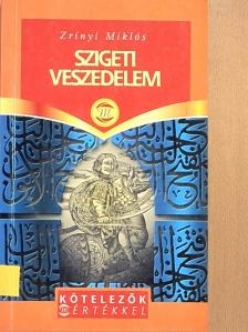 Zrínyi Miklós - Szigeti veszedelem [antikvár]