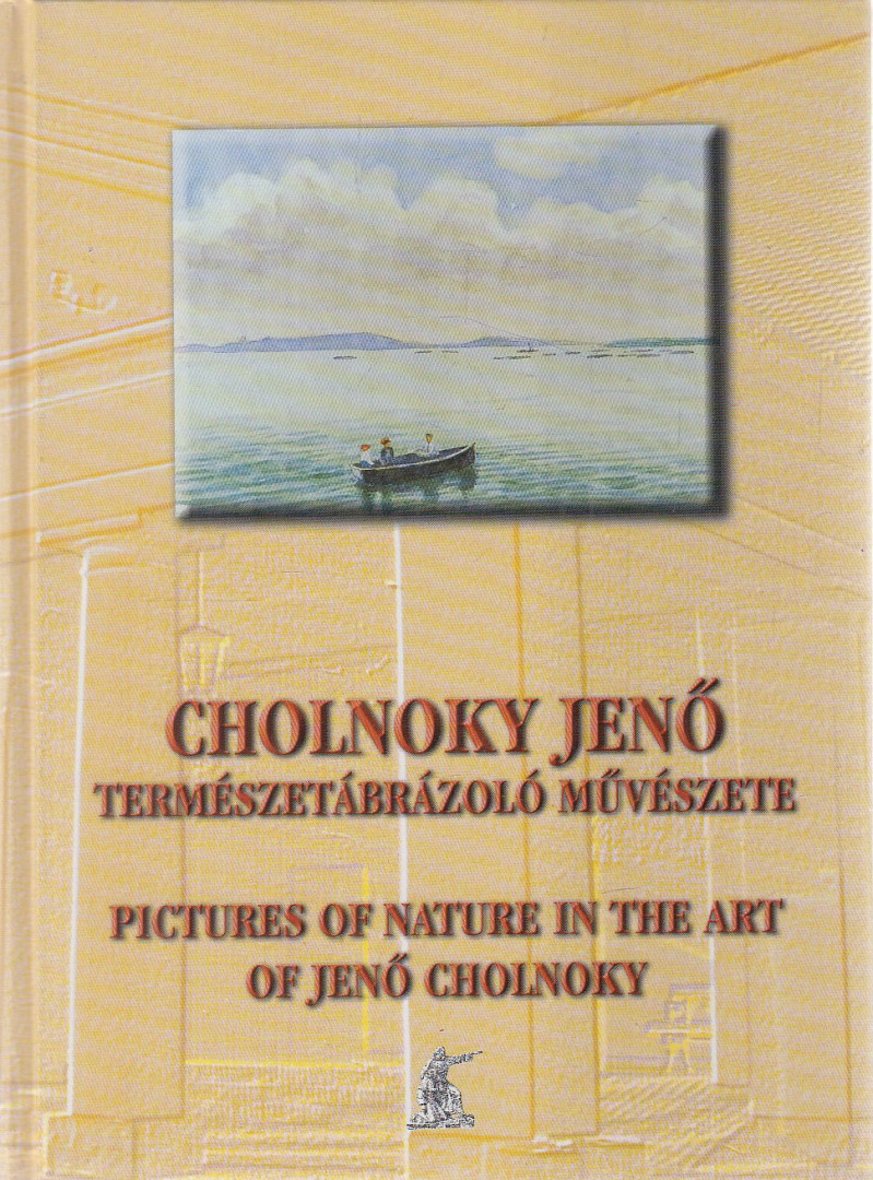 Dr. Kubassek János (szerk.) - Cholnoky Jenő természetábrázoló művészete / Pictures of Nature in the Art of Jenő Cholnoky [antikvár]