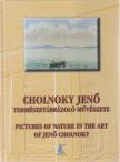 Dr. Kubassek János (szerk.) - Cholnoky Jenő természetábrázoló művészete / Pictures of Nature in the Art of Jenő Cholnoky [antikvár]