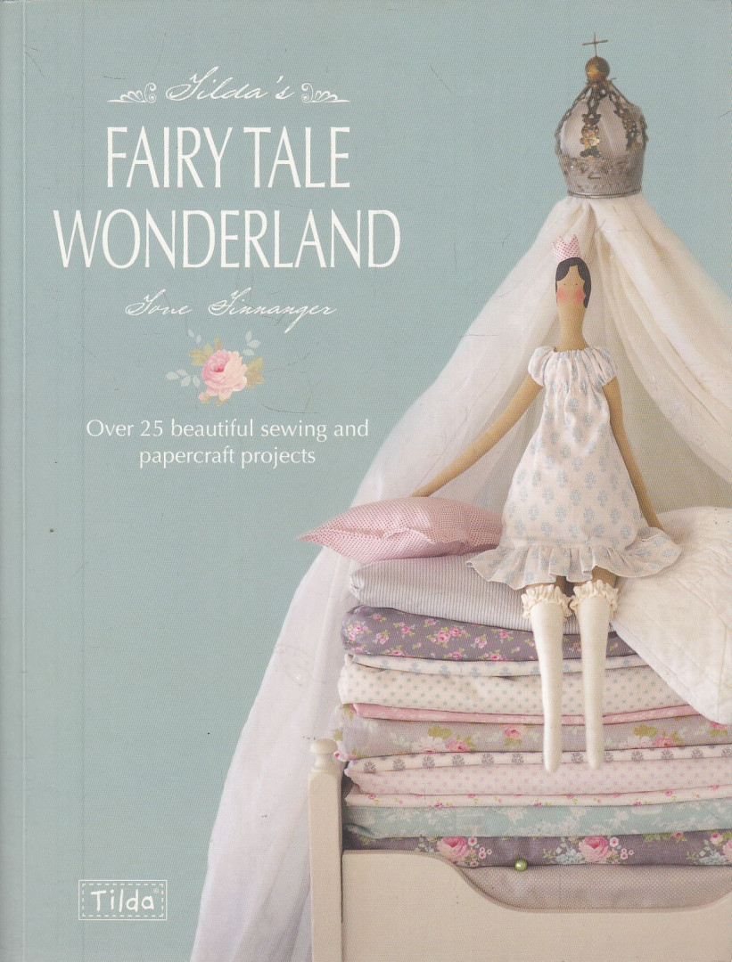 Tone Finnanger - Tilda's Fairy Tale Wonderland [antikvár]